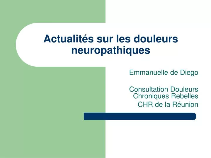 PPT - Actualités sur les douleurs neuropathiques PowerPoint ...