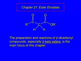 Chapter 21: Ester Enolates