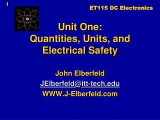 Unit One: Quantities, Units, and Electrical Safety