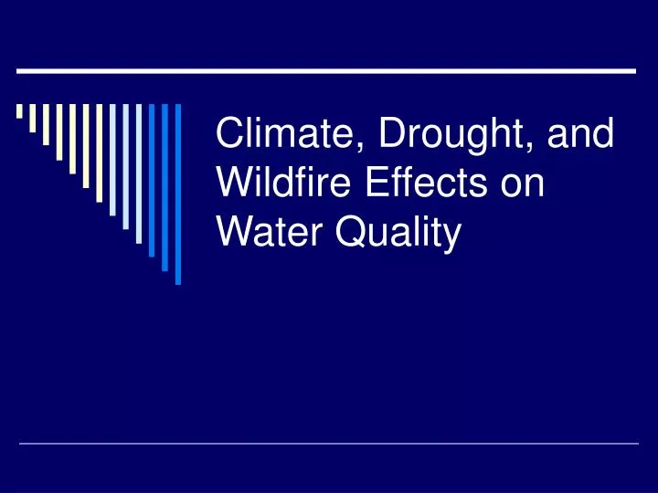 climate drought and wildfire effects on water quality