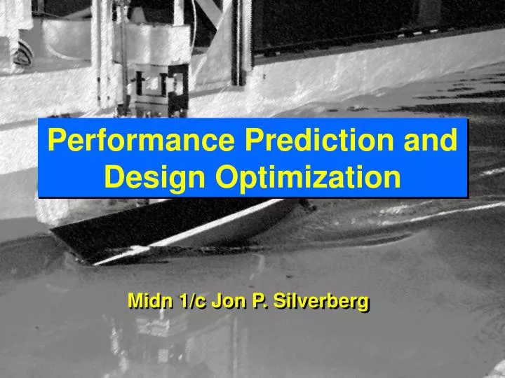 performance prediction and design optimization