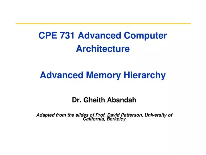 cpe 731 advanced computer architecture advanced memory hierarchy