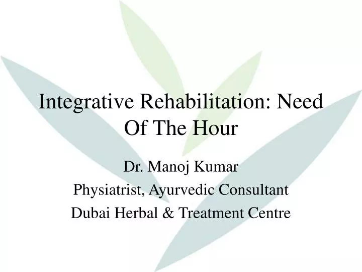 integrative rehabilitation need of the hour