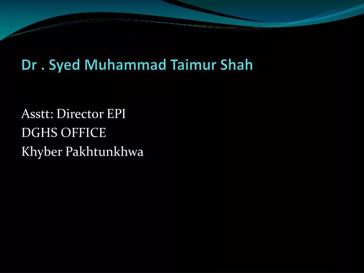 dr syed muhammad taimur shah