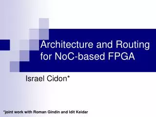 Architecture and Routing for NoC-based FPGA