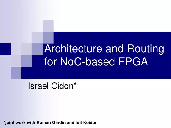 architecture and routing for noc based fpga