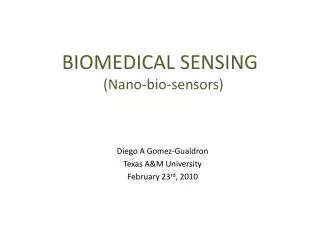 Biomedical sensing ( Nano -bio-sensors)