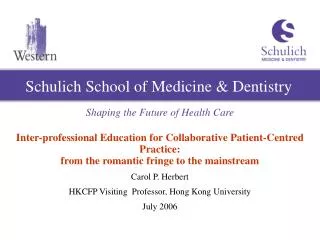 Schulich School of Medicine &amp; Dentistry