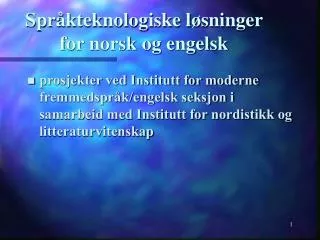 Språkteknologiske løsninger for norsk og engelsk