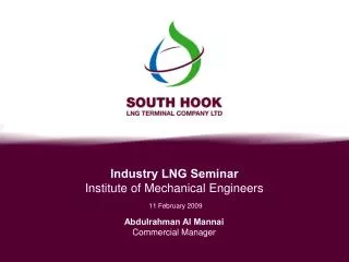 Industry LNG Seminar Institute of Mechanical Engineers 11 February 2009