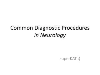 Common Diagnostic Procedures in Neurology