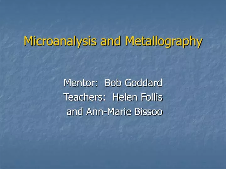 microanalysis and metallography