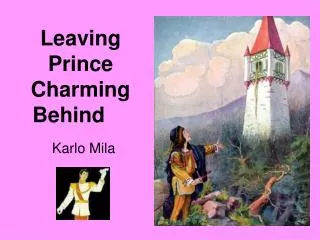 Leaving Prince Charming Behind