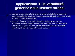 Applicazioni: 1- la variabilità genetica nelle scienze forensi