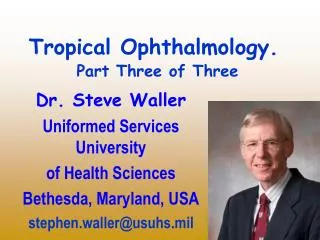 Tropical Ophthalmology. Part Three of Three