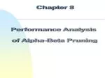 Chapter 8 Performance Analysis of Alpha-Beta Pruning