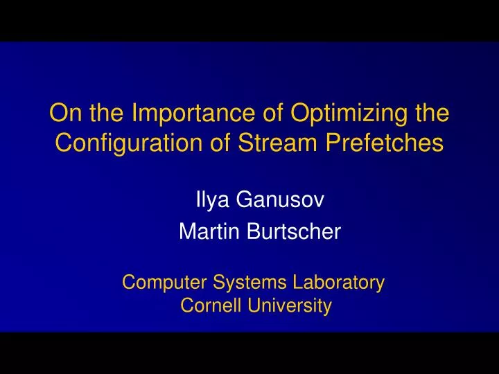 on the importance of optimizing the configuration of stream prefetches