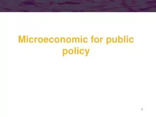 Microeconomic for public policy