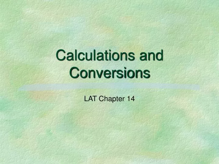 calculations and conversions