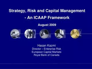 Strategy, Risk and Capital Management - An ICAAP Framework August 2009