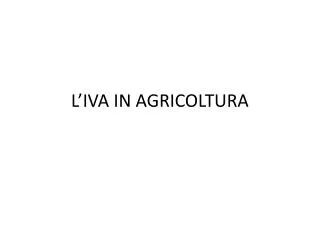 L’IVA IN AGRICOLTURA