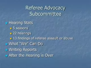 Referee Advocacy Subcommittee