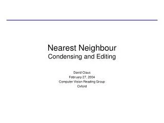 Nearest Neighbour Condensing and Editing