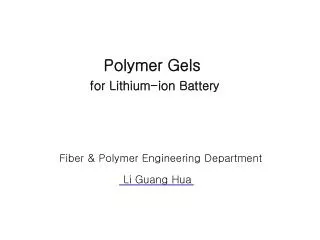 Polymer Gels for Lithium-ion Battery