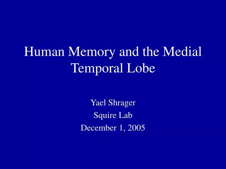 human memory and the medial temporal lobe