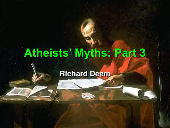 atheists myths part 3