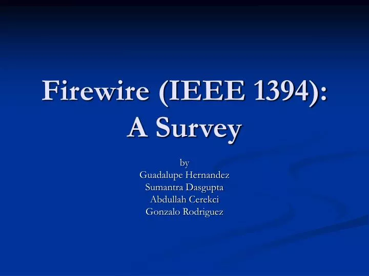 firewire ieee 1394 a survey
