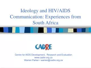 Ideology and HIV/AIDS Communication: Experiences from South Africa
