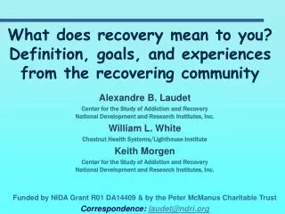 What does recovery mean to you? Definition, goals, and experiences from the recovering community