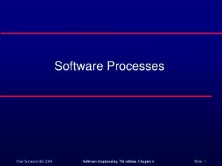 Software Processes