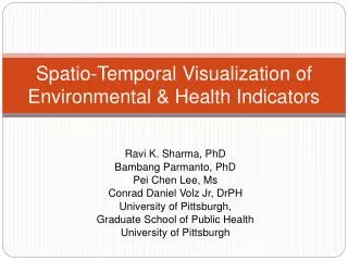 Spatio-Temporal Visualization of Environmental &amp; Health Indicators