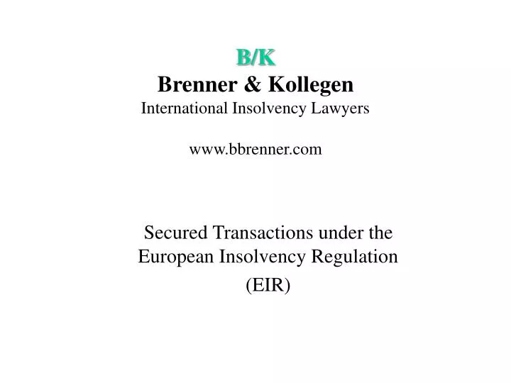 b k brenner kollegen international insolvency lawyers www bbrenner com