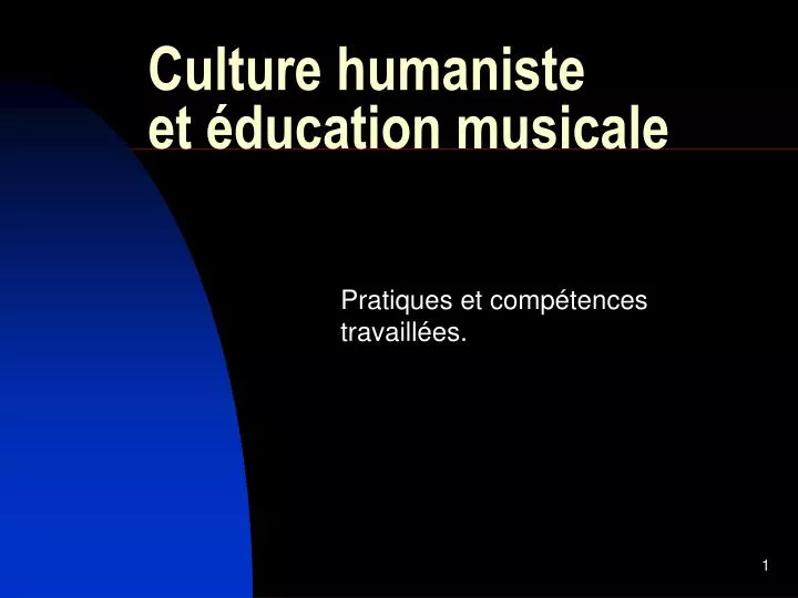culture humaniste et ducation musicale