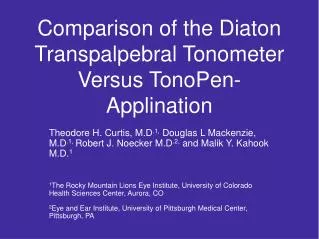 Comparison of the Diaton Transpalpebral Tonometer Versus TonoPen-Applination