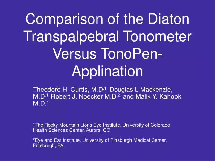 comparison of the diaton transpalpebral tonometer versus tonopen applination