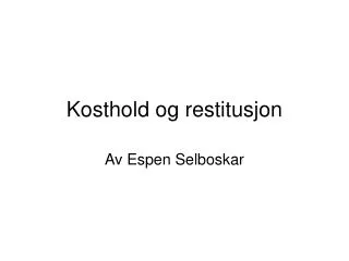 kosthold og restitusjon