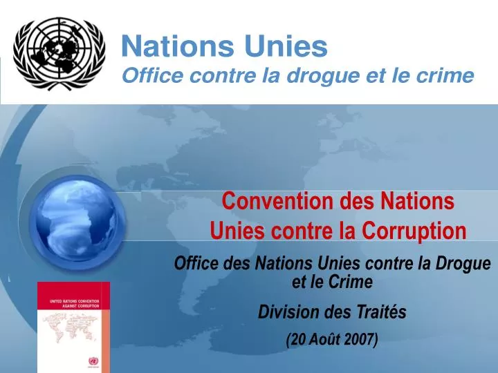 office des nations unies contre l a drogue et le crime division des trait s 20 ao t 2007
