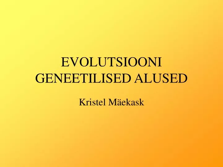 evolutsiooni geneetilised alused