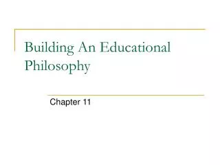 Building An Educational Philosophy