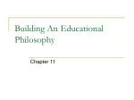 Building An Educational Philosophy - slide 1