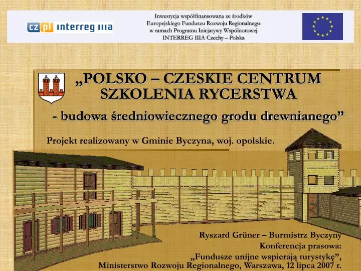 polsko czeskie centrum szkolenia rycerstwa budowa redniowiecznego grodu drewnianego