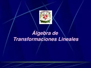 Álgebra de Transformaciones Lineales