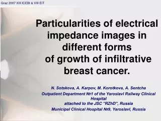 Particularities of electrical impedance images in different forms of growth of infiltrative breast cancer.