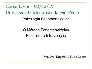 Curso Livre – 02/12/09 Universidade Metodista de São Paulo