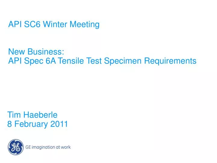 api sc6 winter meeting new business api spec 6a tensile test specimen requirements