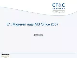 E1: Migreren naar MS Office 2007